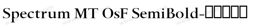Spectrum MT OsF SemiBold字体转换
